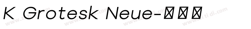 K Grotesk Neue字体转换